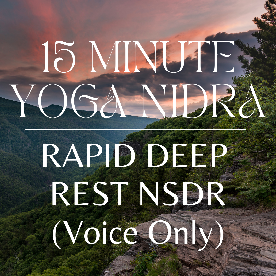 15 Minute Yoga Nidra Rapid Deep Rest (Voice Only)