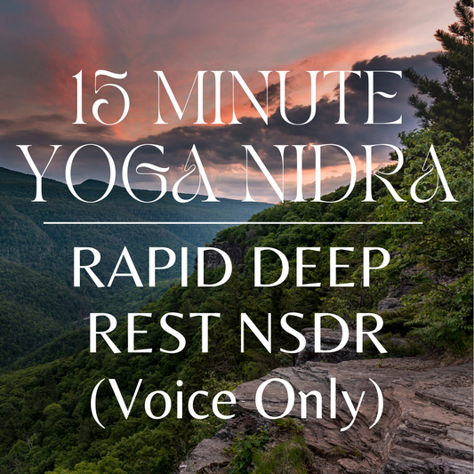 15 Minute Yoga Nidra Rapid Deep Rest (Voice Only)