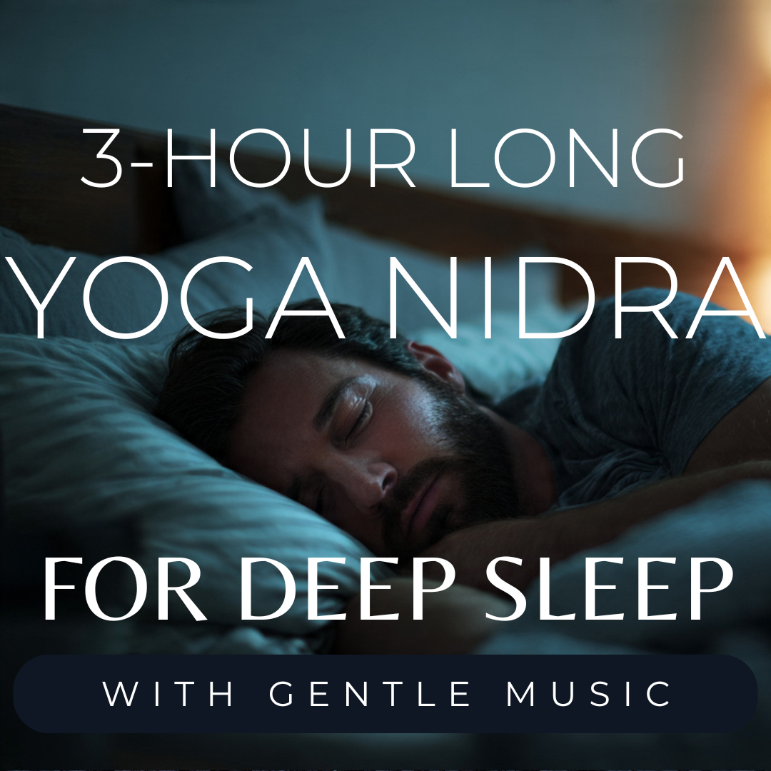 3-Hour Long Yoga Nidra Guided Meditation for Sleep