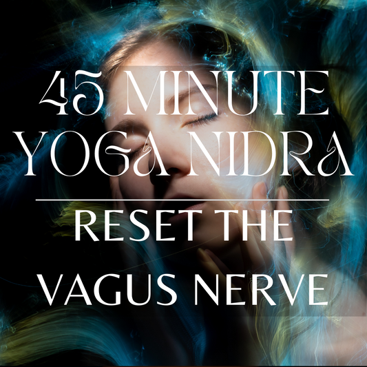 45 Minute Yoga Nidra Vagus Nerve Reset