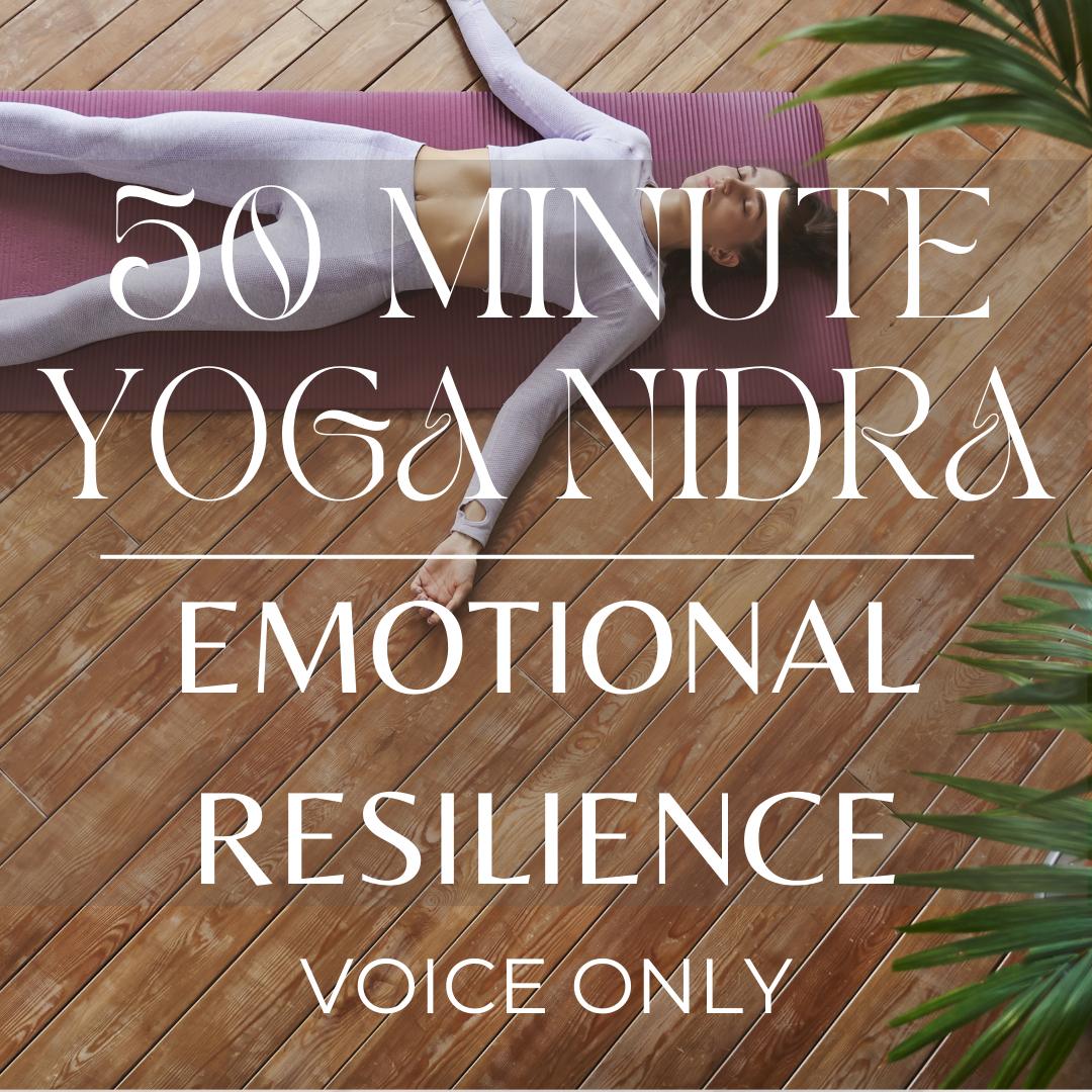 50 Minute Yoga Nidra for Emotional Resilience (Voice Only)