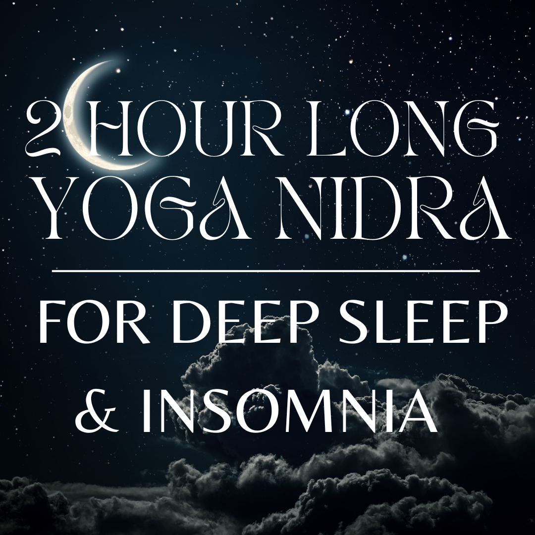 2-Hour Long Yoga Nidra for Sleep and Insomnia