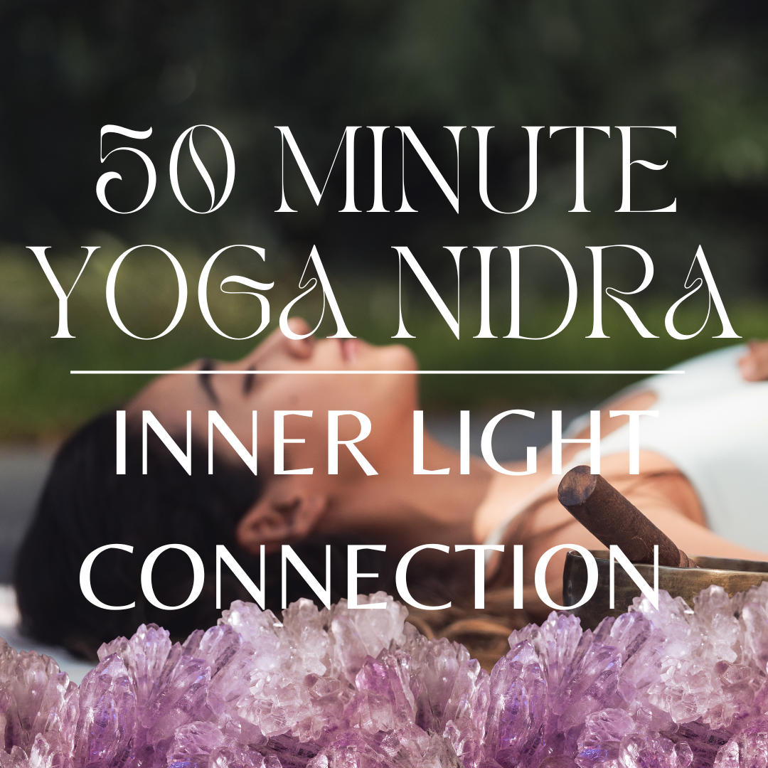 50 Minute Yoga Nidra Inner Light Connection