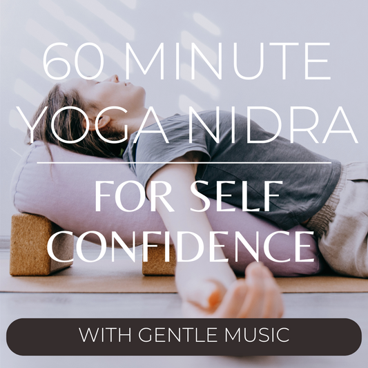 60 Minute Yoga Nidra for Self Confidence