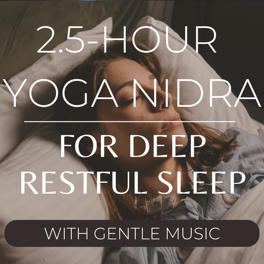 2.5-Hour Long Yoga Nidra for Restful Sleep