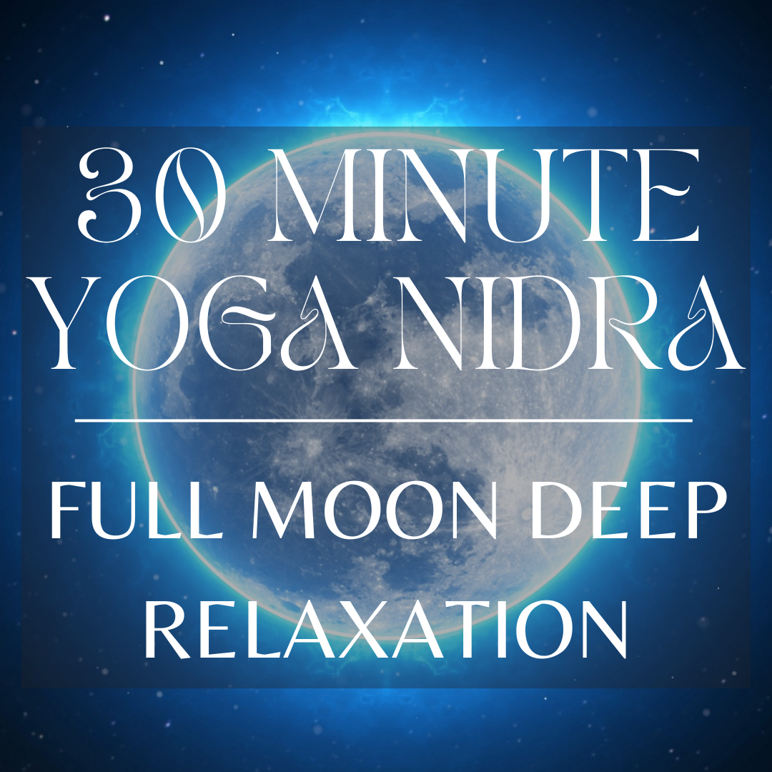 30 Minute Full Moon Yoga Nidra