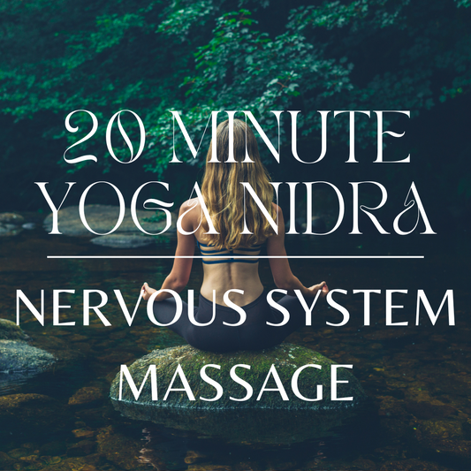 20 Minute Yoga Nidra Nervous System Massage