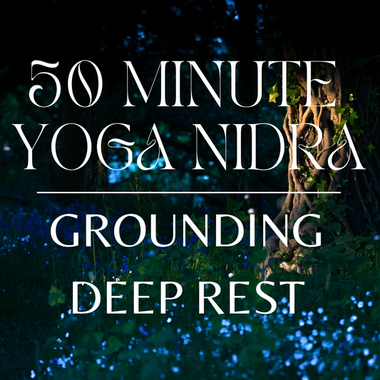 50 Minute Grounding Yoga Nidra