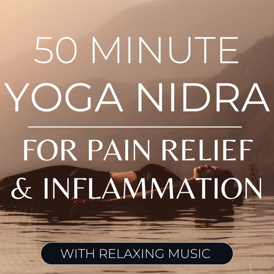 50 Minute Yoga Nidra for Pain Relief