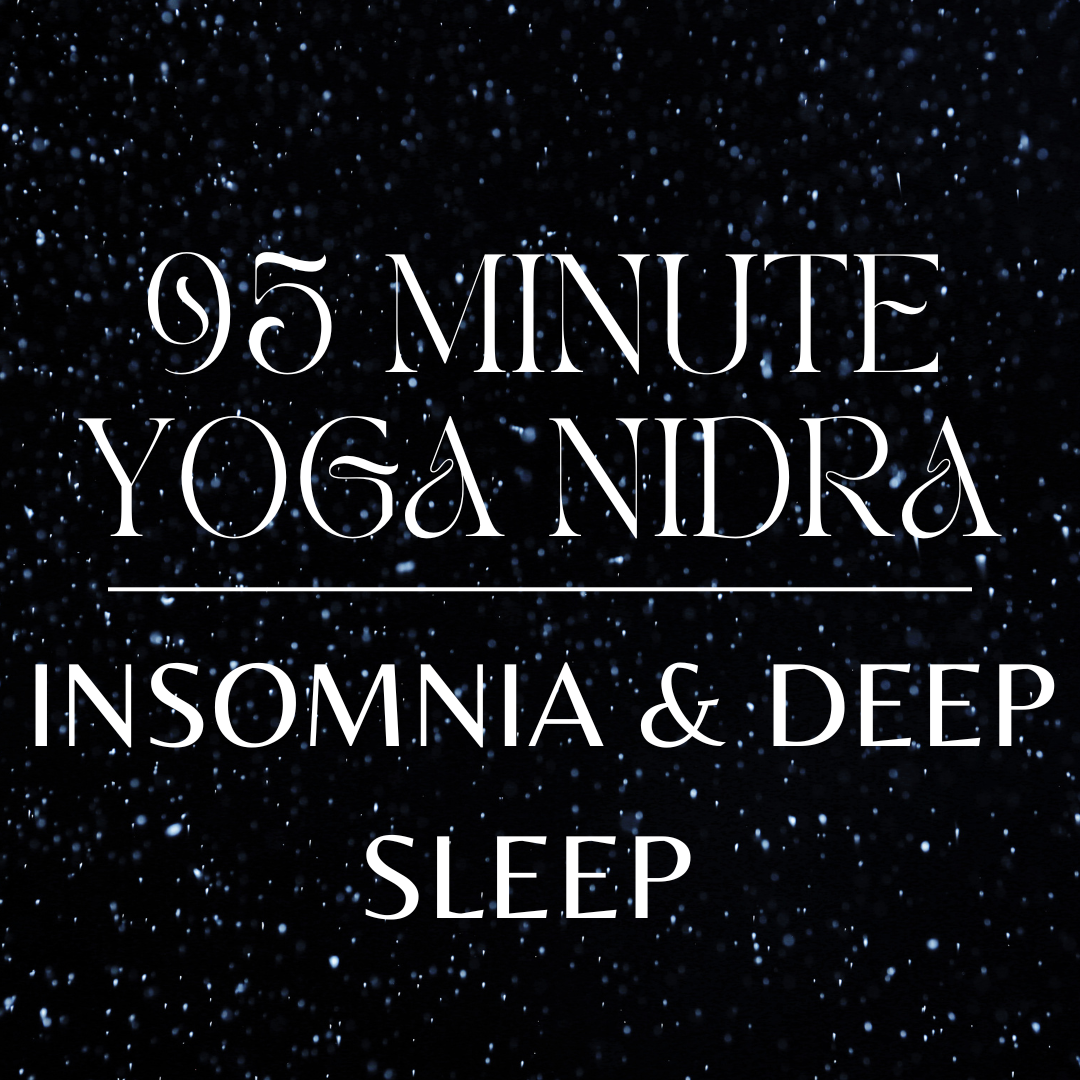 95 Minute Insomnia Yoga Nidra for Deep Sleep