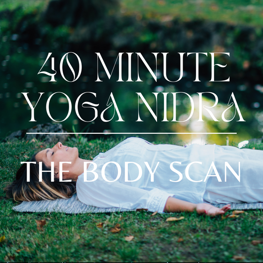 40 Minute Yoga Nidra Body Scan Meditation