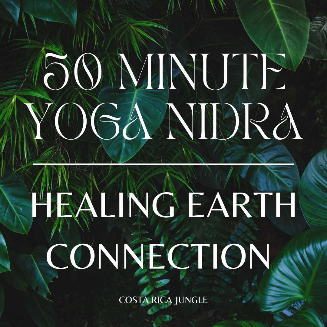 50 Minute Healing Earth Yoga Nidra